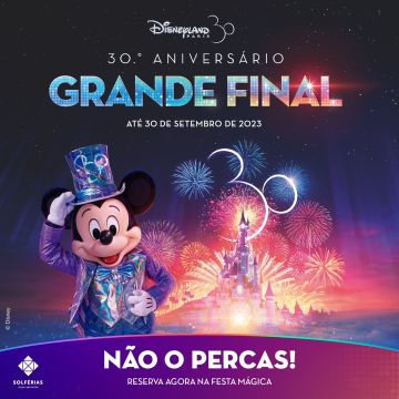 Solférias: Campanha Festa Magica nas comemorações do 30º Aniversario da Disneyland® Paris