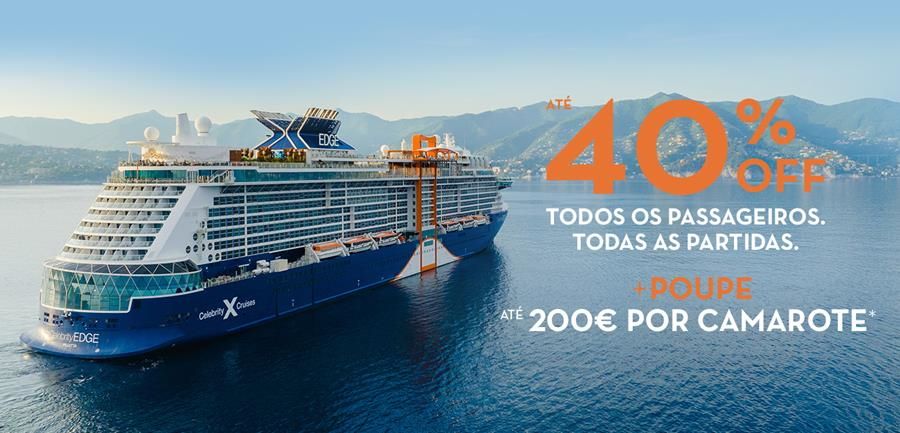 Celebrity Cruises com descontos de 40%, 200 euros a menos por camarote
